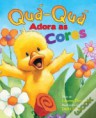 Quá-quá adora as cores 
